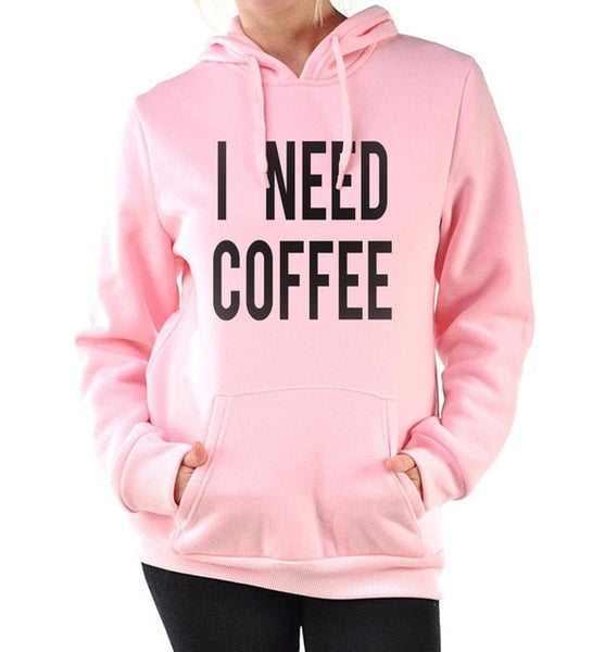 l Need Coffee O-Neck Hoodie