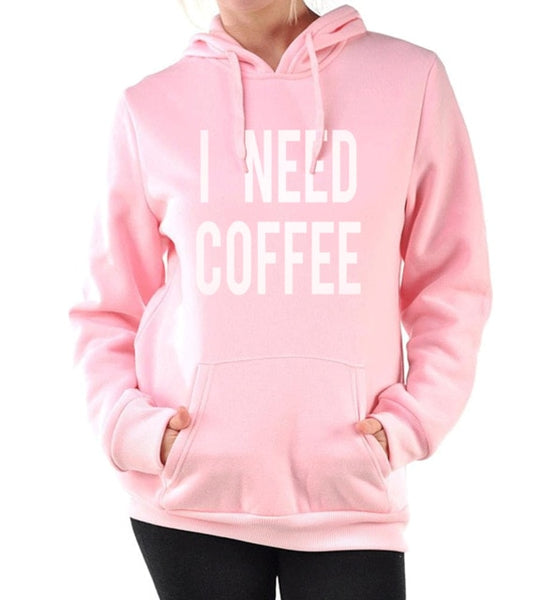 l Need Coffee O-Neck Hoodie