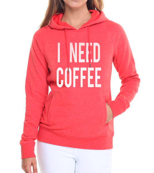 l Need Coffee O-Neck Hoodie