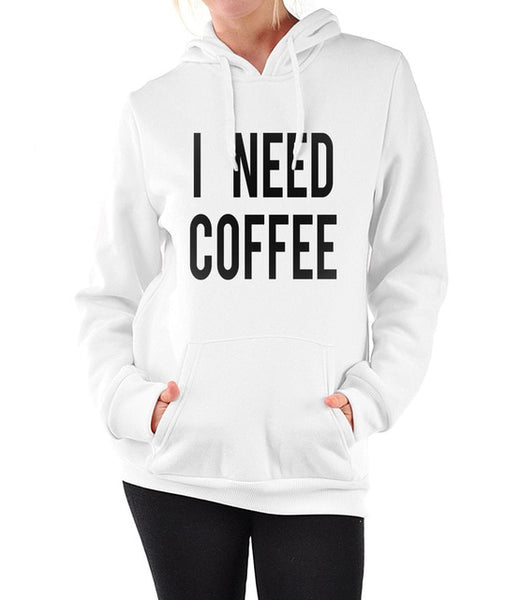 l Need Coffee O-Neck Hoodie