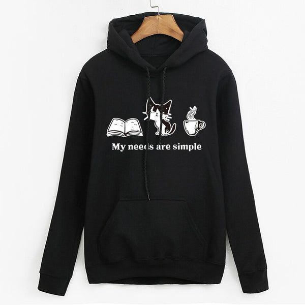 My Needs Are Simple Long Sleeve Hoodie