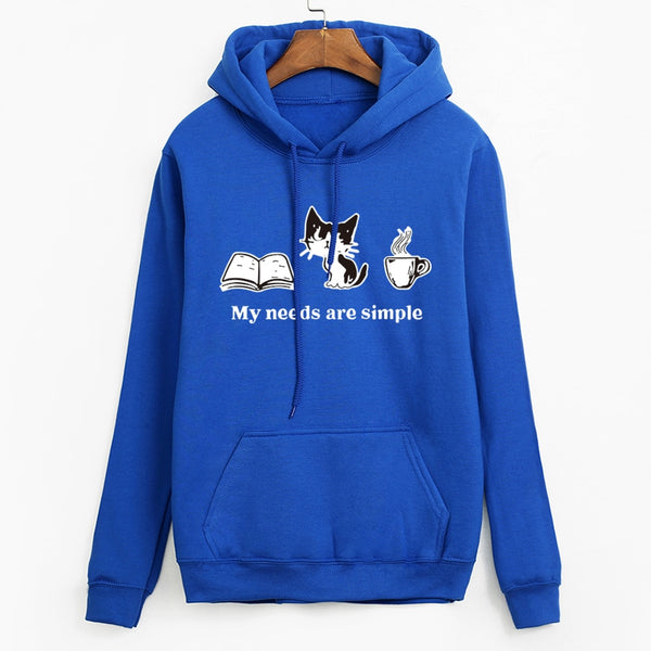My Needs Are Simple Long Sleeve Hoodie