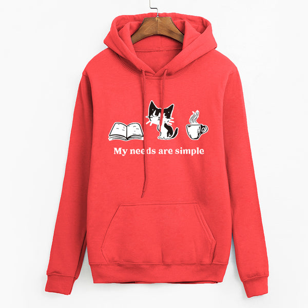 My Needs Are Simple Long Sleeve Hoodie