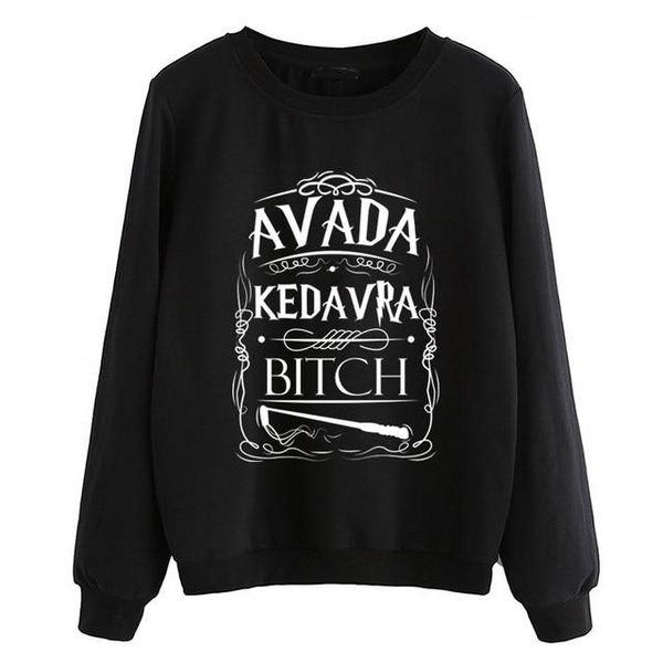 Avada Kedavra Bitch Sweatshirt